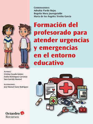 cover image of Formación del profesorado para atender urgencias y emergencias en el entorno educativo
